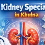 Kidney Specialist in Khulna